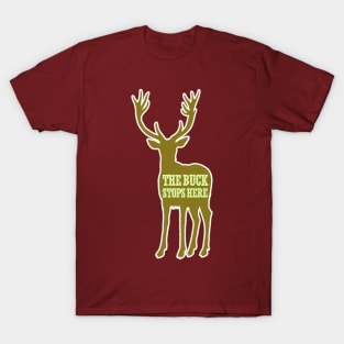 The Buck Stops Here Deer Stag Holiday Christmas Nature T-Shirt